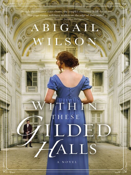 Title details for Within These Gilded Halls by Abigail Wilson - Available